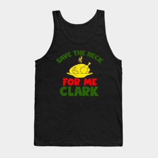 Save The Neck For Me Clark Tank Top